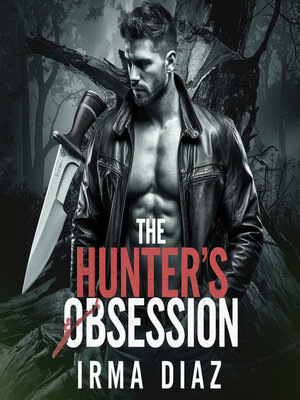 cover image of The Hunter's Obsession